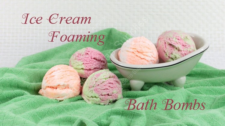 Ice Cream Foaming Bath Bombs