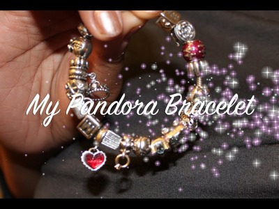 My Pandora Bracelet