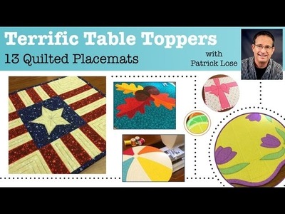 Quilted Placemats Online Course with Patrick Lose!
