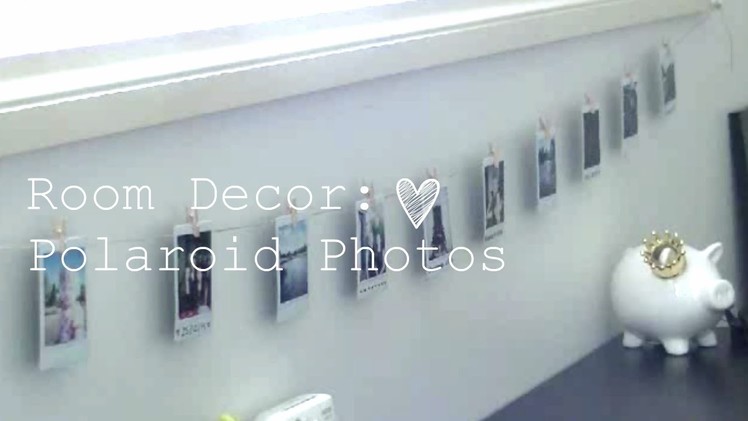 Room Decor: Polaroid Photos ❀