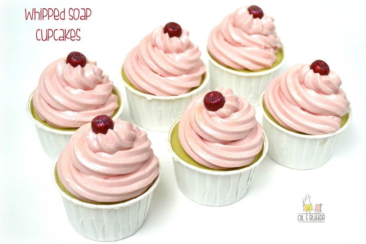 Whipped Soap Cupcakes