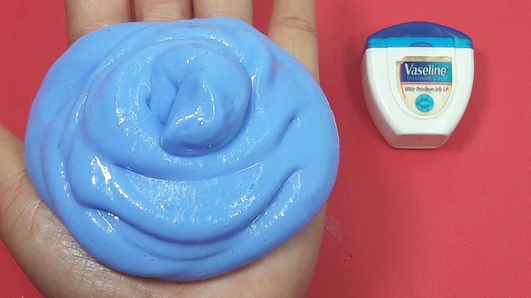 DIY Vaseline Slime, How to Make Slime with Vaseline