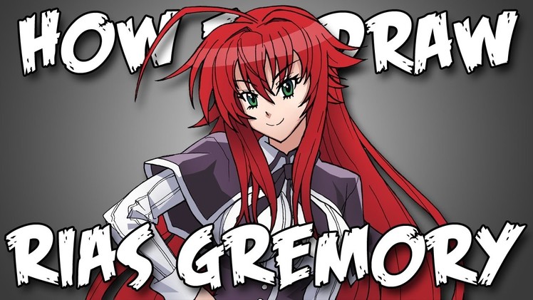 Draw Rias Gremory High School DXD - Quick Simple Easy How To Steps For Beginners リアス・グレモリー