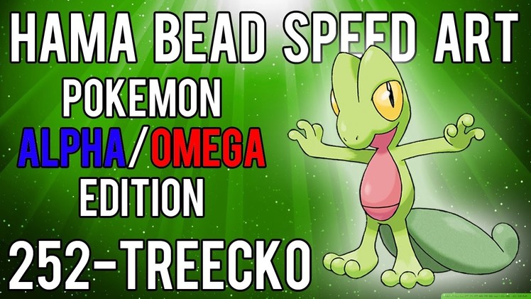 Hama Bead Speed Art | Pokemon | Alpha.Omega | Timelapse | 252 - Treecko