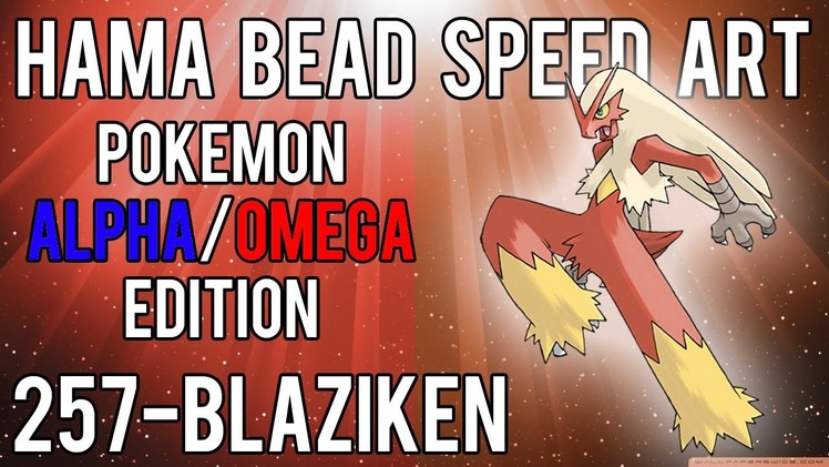 Hama Bead Speed Art | Pokemon | Alpha.Omega | Timelapse | 257 - Blaziken
