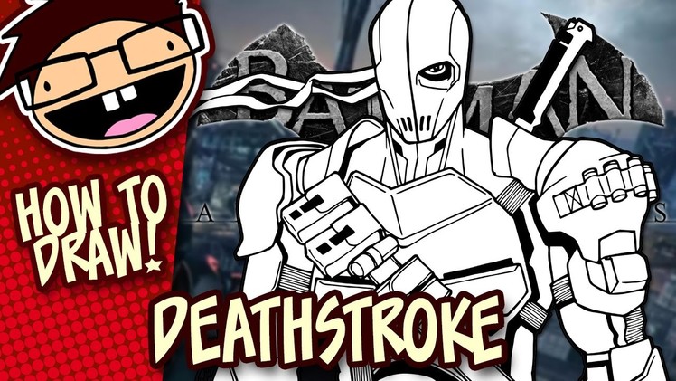 How to Draw DEATHSTROKE (Batman: Arkham Games) | Narrated Easy Step-by-Step Tutorial