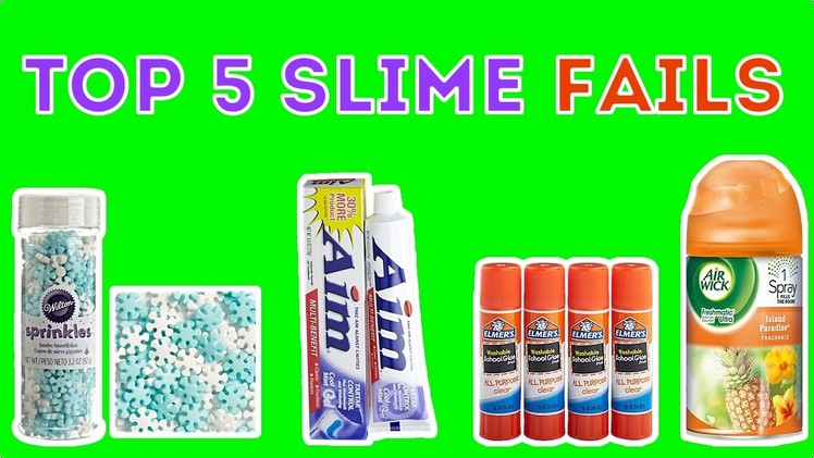 Top 5 Slime Fails