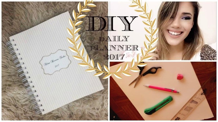 DIY Daily Planner | 2017