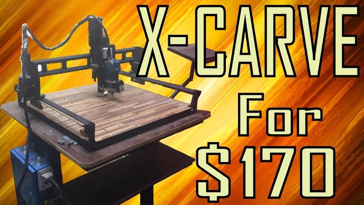 DIY X-Carve build for $170 |  CNC | Part 1