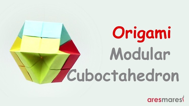 Origami Cuboctahedron (easy - modular)