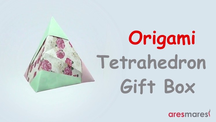 Origami Tetrahedron Gift Box (easy - modular)