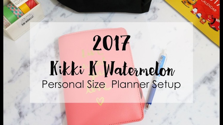 2017 Kikki K Personal Size - Quick Planner Setup