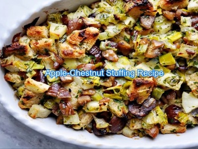 Apple Chestnut Stuffing Recipe - (Christmas Special Recipe)