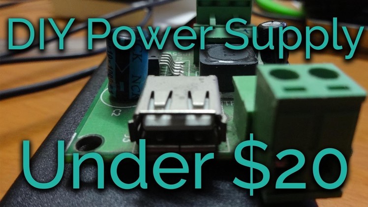 DIY 5v 3A PSU Under $20 for Raspberry Pi and other SBC