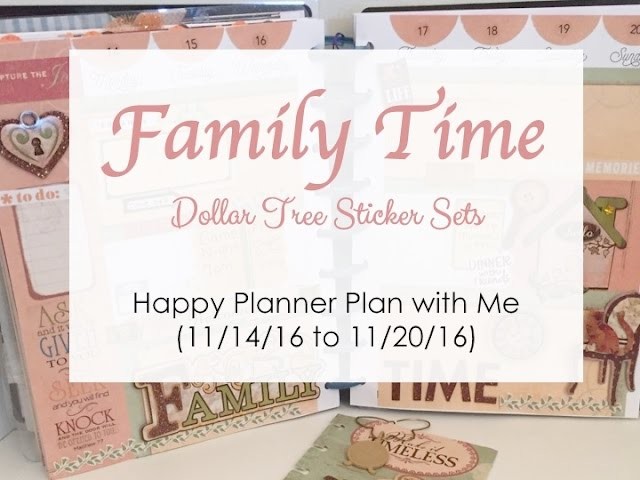Family Time - Happy Planner Plan with Me (11.14.16 to 11.20.16)
