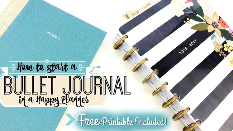 Free Printable! + How to Start a Bullet Journal in a Happy Planner (DIY)
