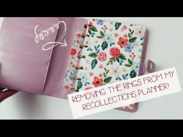 HOW TO: Remove Rings From Recollections Planner