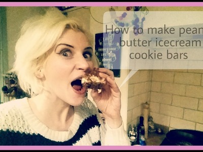 Peanut butter icecream bars by Charlotte the magpie mama