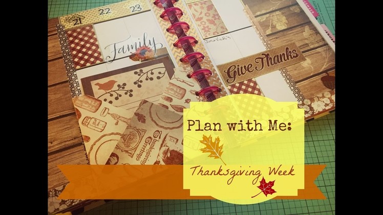 Plan with Me: Happy Planner Nov. 21st - 27th Happy Thanksgiving!