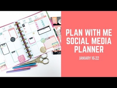 Plan With Me- Social Media Planner Jan 16-22