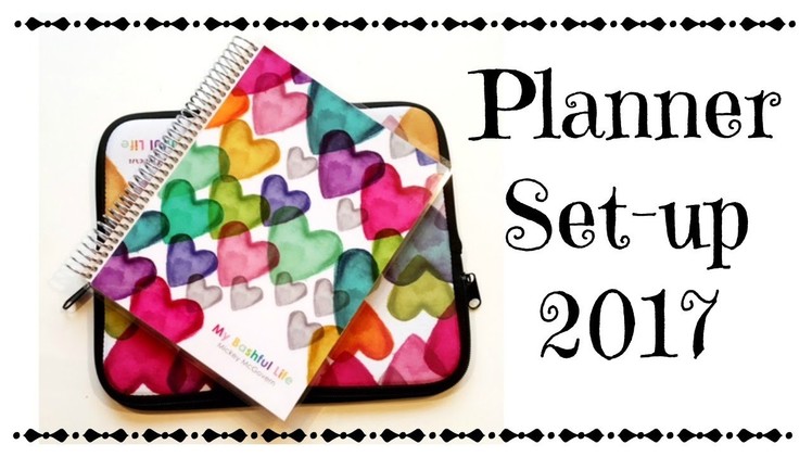 Planner Set-up 2017  Erin Condren Deluxe Monthly Planner