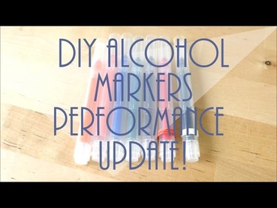 DIY ALCOHOL MARKERS UPDATE! How are they performing?