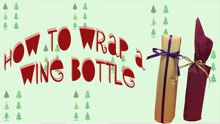 DIY | How to Wrap a Wine Bottle