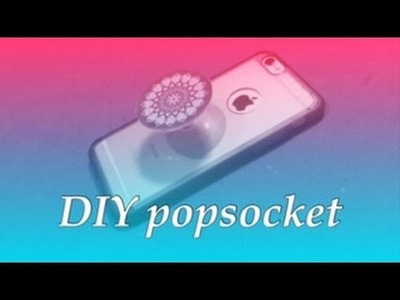 DIY popsocket