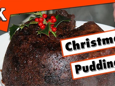 HOW TO MAKE A CHRISTMAS PUDDING - Revisited