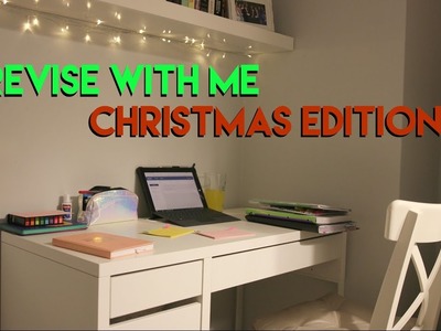 REVISE WITH ME: CHRISTMAS HOLIDAY EDITION | Eve