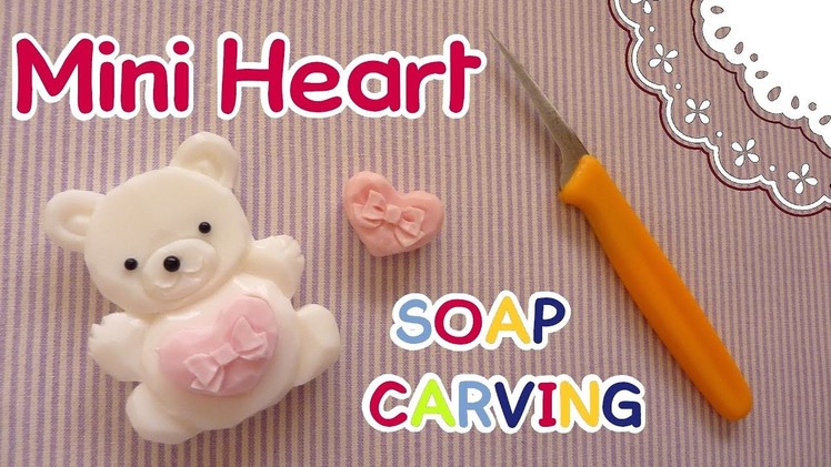SOAP CARVING| Easy | Mini Heart | DIY | Real Carving Sound | ASMR | How to carve |