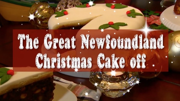 The Great Newfoundland Christmas Cake Off - 2016