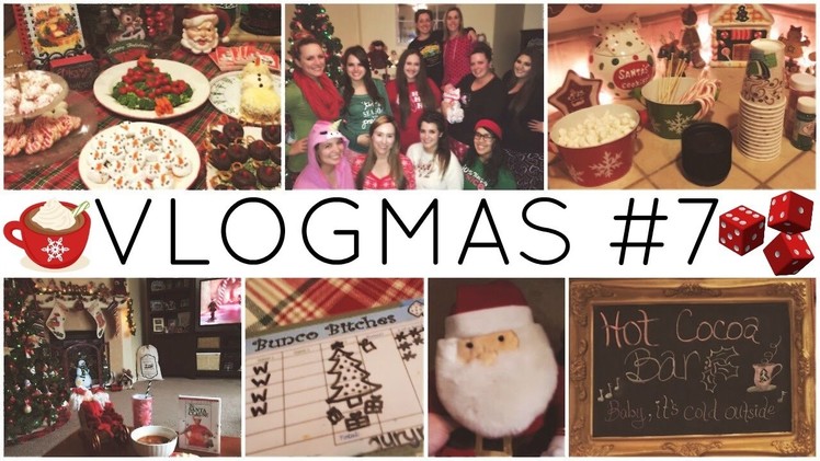 VLOGMAS #7 ♡ Christmas Bunco.Gift Exchange & Christmas Festivities Update