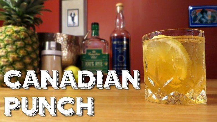 Canadian Punch - How to Make an Awesome Party Drink with Rye Whiskey & Rum