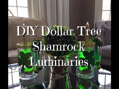 DIY Dollar Tree Shamrock Luminaries St. Patricks Day Howto
