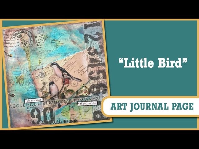 How to: Art Journal Page - Little Bird