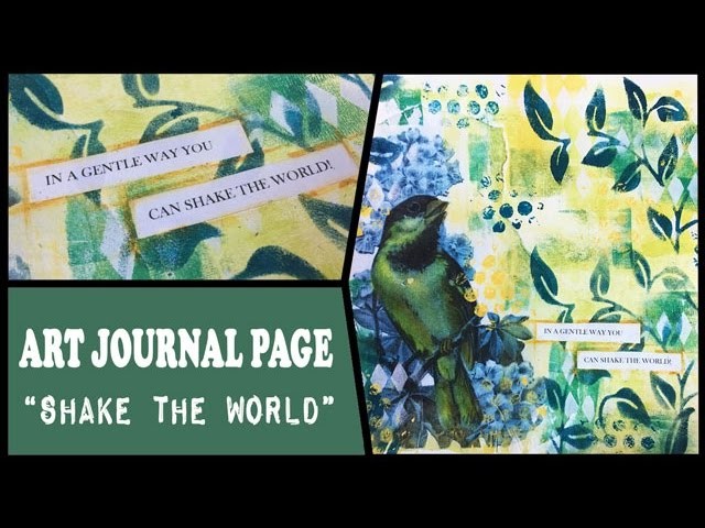 How to: Art Journal Page - Shake the World