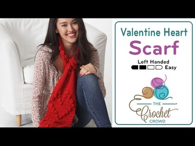 How to Crochet A Scarf: Valentine Heart Scarf