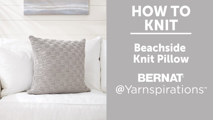 How to Knit a Pillow: Beachside Pillow