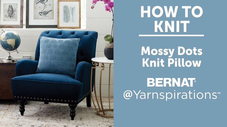 How to Knit a Pillow: Mossy Dots
