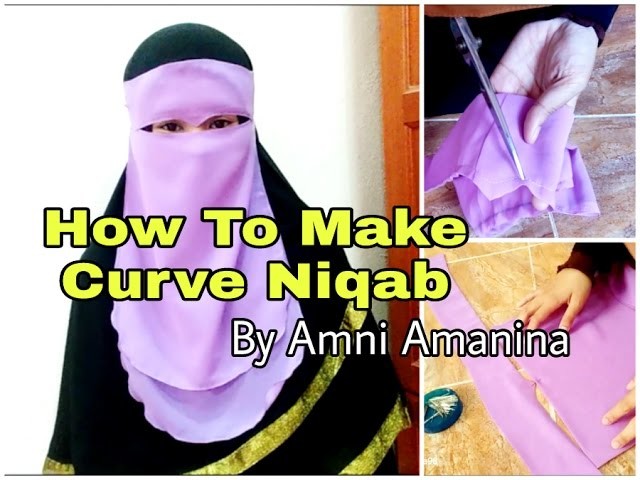 How To Make a Curve Niqab