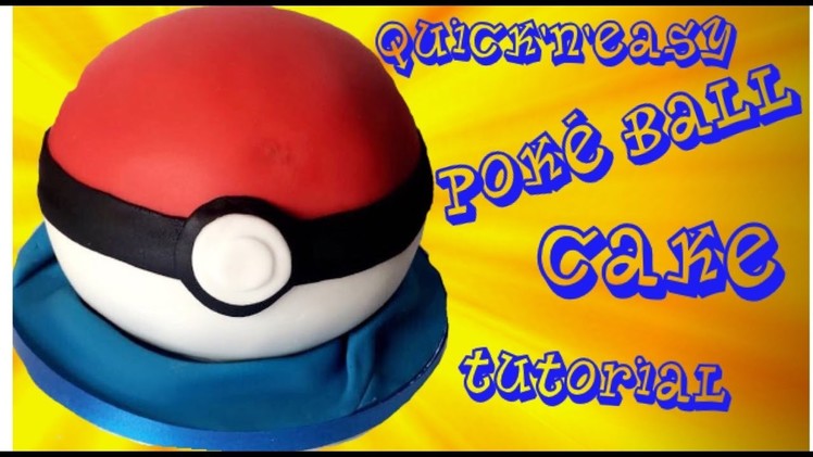 How to make a QUICK and EASY Pokeball Cake