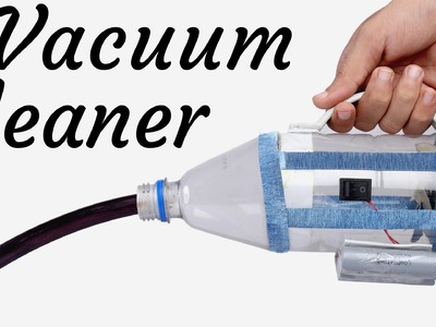 How to make a vacuum cleaner at home Using  Plastic bottle