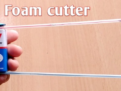 How to make foam cutter at home.