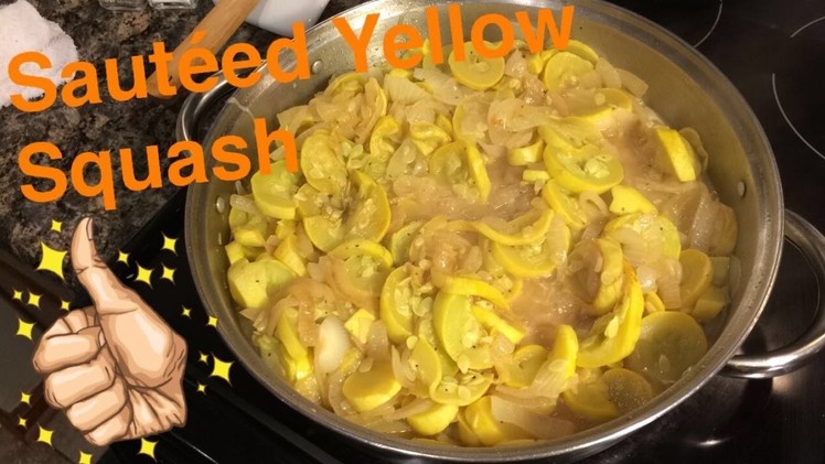 How to Make: Sauteed Yellow Squash