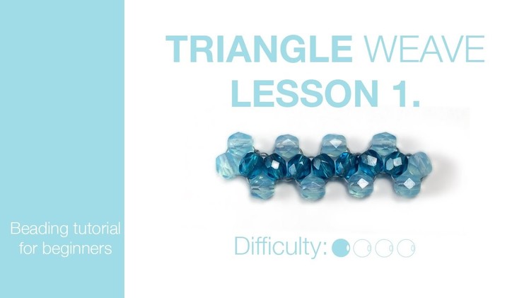 How to make triangle weave - lesson 1