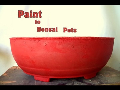 How to Paint Cemented Bonsai Pots. Easy way to coloring Pots. Mammal Bonsai - December 2016