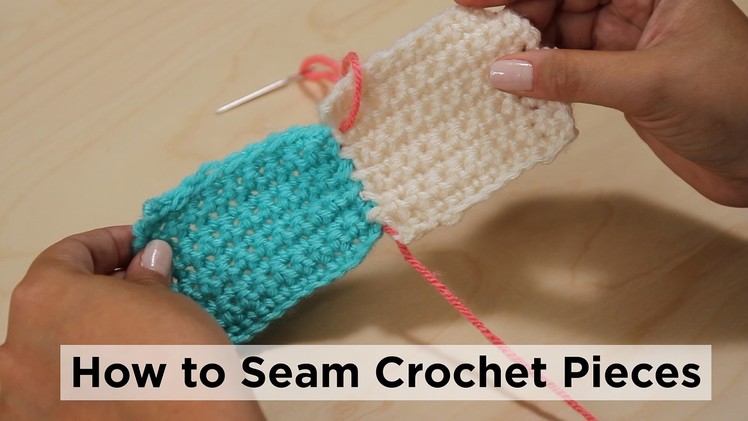 How to Seam Crochet Pieces