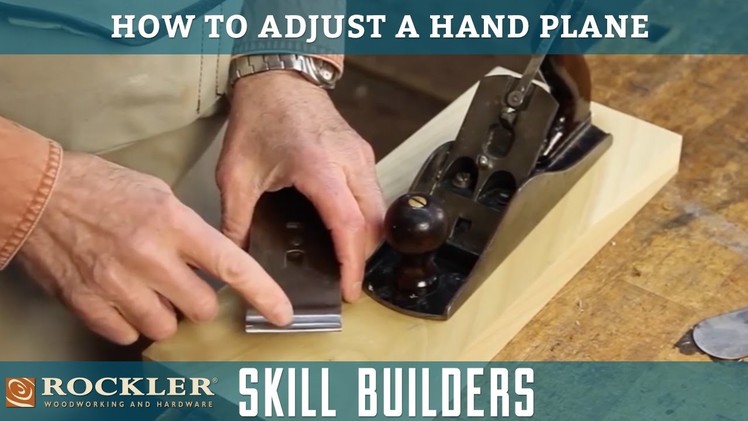 How to Set Up a Hand Plane | Rockler Skill Builders
