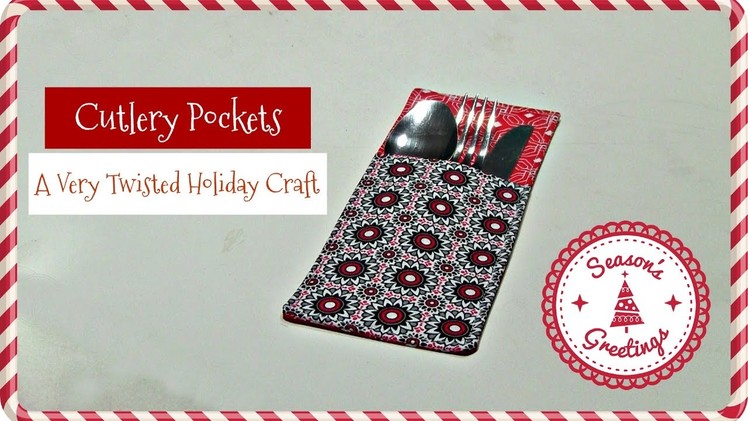 How To : Sew Cutlery Pockets (Holiday Sewing)